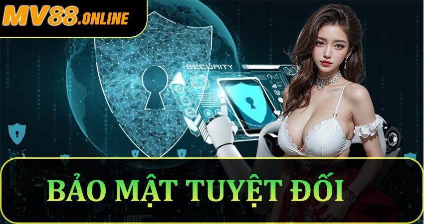 Bảo mật tuyệt đối