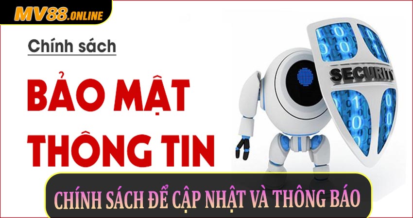 Chính sách để cập nhật và thông báo cho người