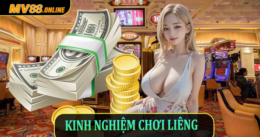 Kinh nghiệm chơi Liêng dành cho anh em tân thủ