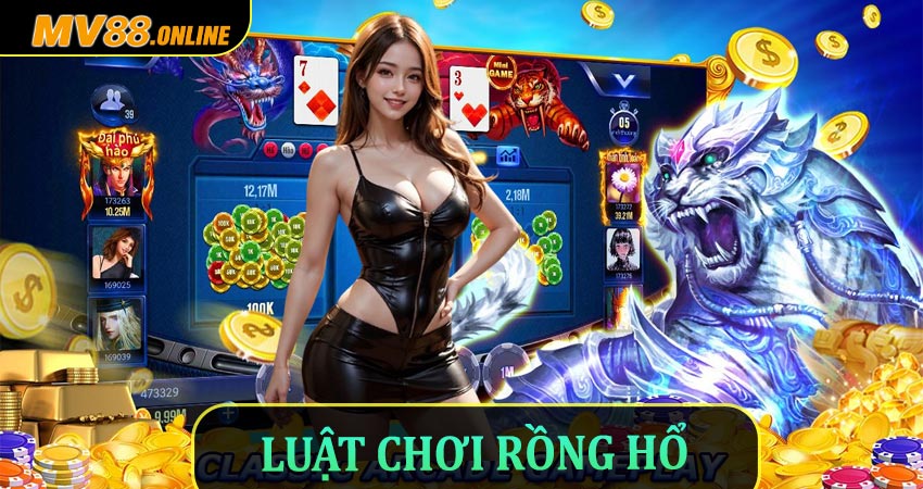 Mẹo chơi Rồng Hổ dễ thắng tại MV88 cho người mới lẫn cao thủ