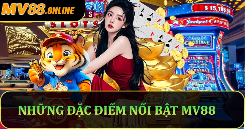 Những đặc điểm nổi bật Mv88