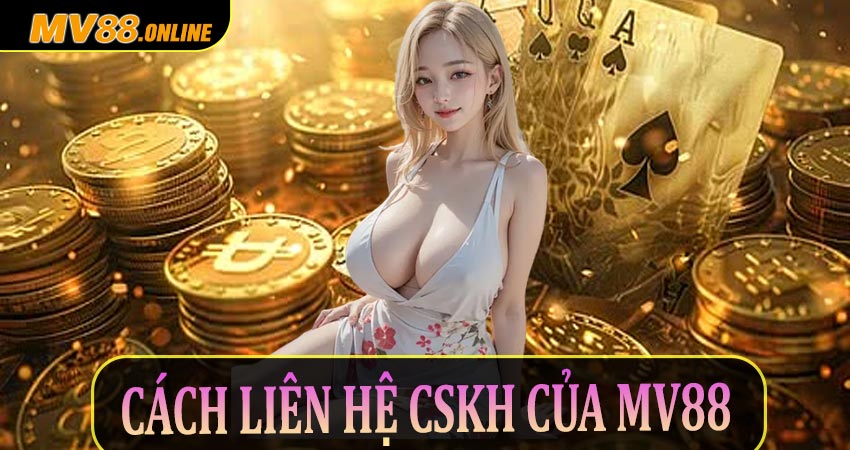 Cách cách liên hệ CSKH của Mv88