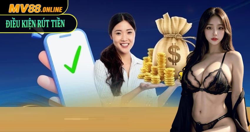 điều-kiện-rút-tiền