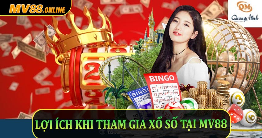 Những lợi ích khi tham gia xổ số tại Mv88