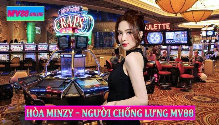 Hòa Minzy – người chống lưng mv88
