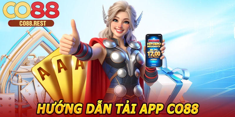 Hướng dẫn tải app CO88