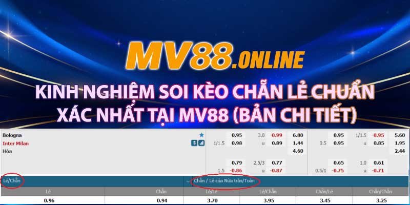 Kinh Nghiệm Soi Kèo Chẵn Lẻ Chuẩn Xác Nhất Tại MV88 (Bản Chi Tiết)